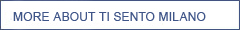 More about Ti Sento Milano