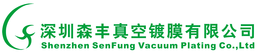 Shenzhen Senfung Vacuum Plating Co. Ltd.